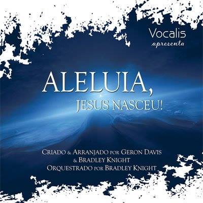 Aleluia, Jesus Nasceu! - Grupo Vocalis - Gloria Music